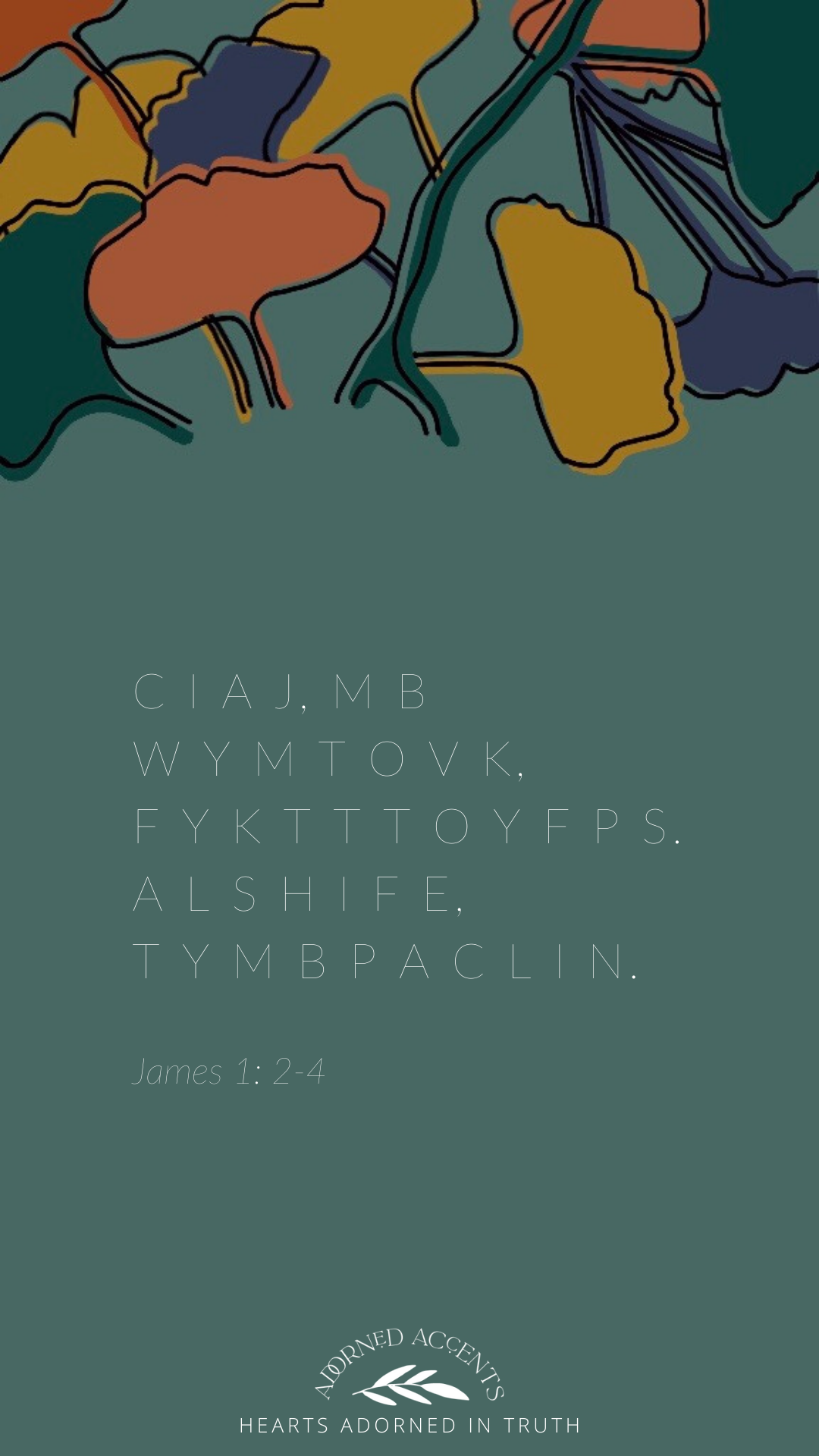 James 1: 2-4 First Letter