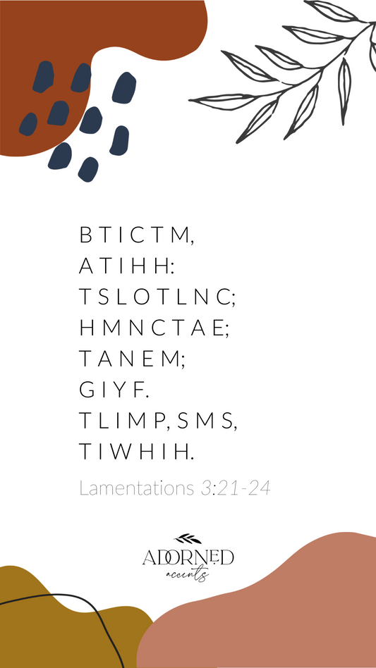 Lamentations 3: 21-24 First Letter